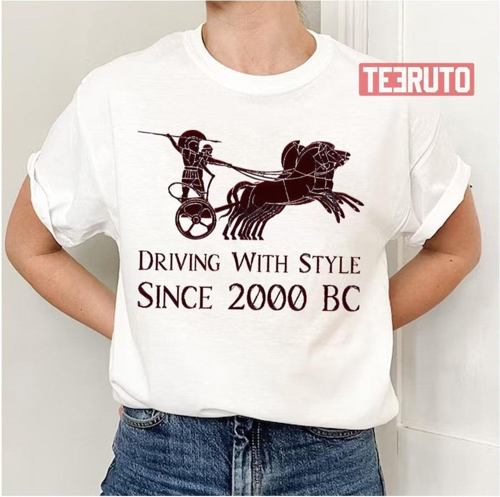 Chariot Driving With Style Since 2000 Bc Unisex T-Shirt