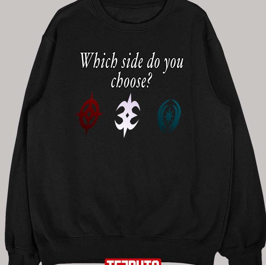 Choose Your Destiny Which Side Do You Choose Fire Emblem Fates Unisex T-Shirt