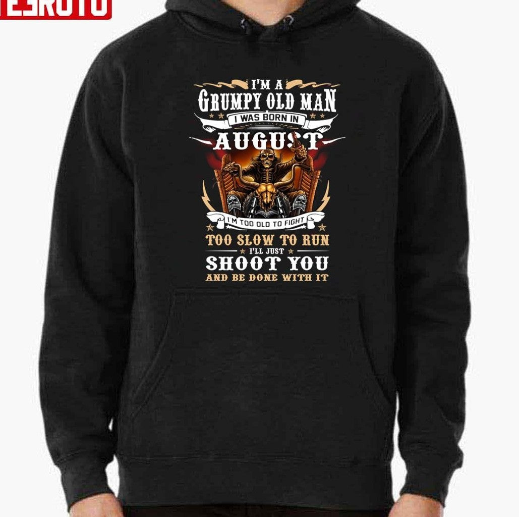 A Grumpy Old Man I Was Born In August Skull Riding Motorbike Unisex T-Shirt