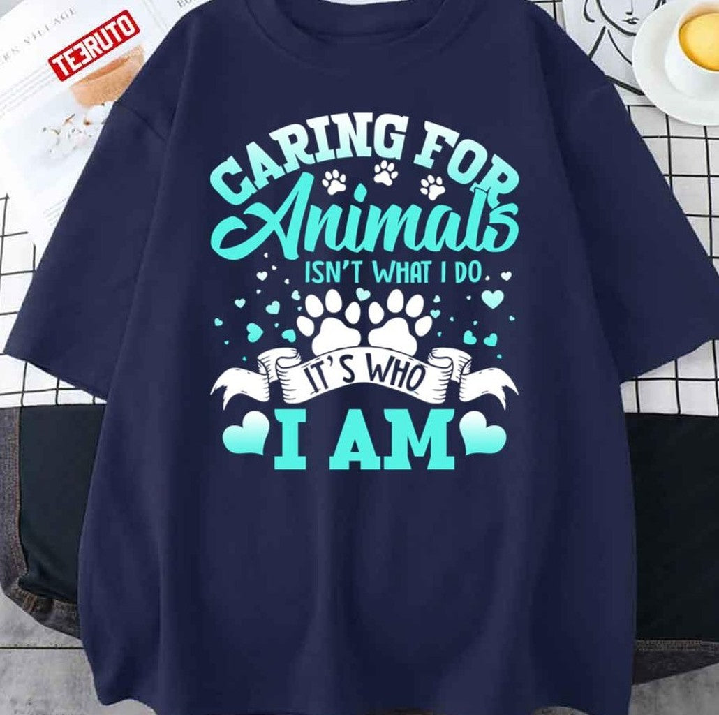 Caring For Animals Who I Am Veterinarian Rescue Unisex T-Shirt