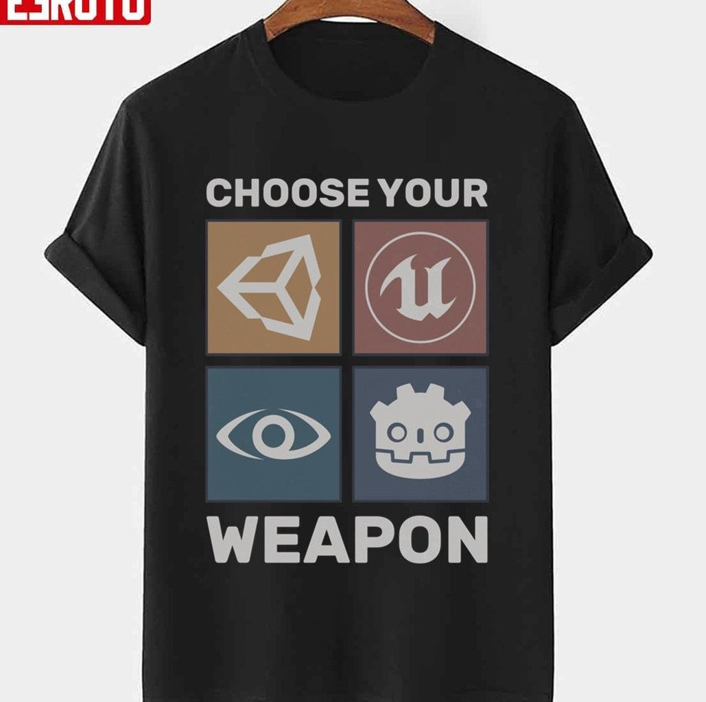 Choose Your Weapon Game Engine Black Epic Games Unisex T-Shirt