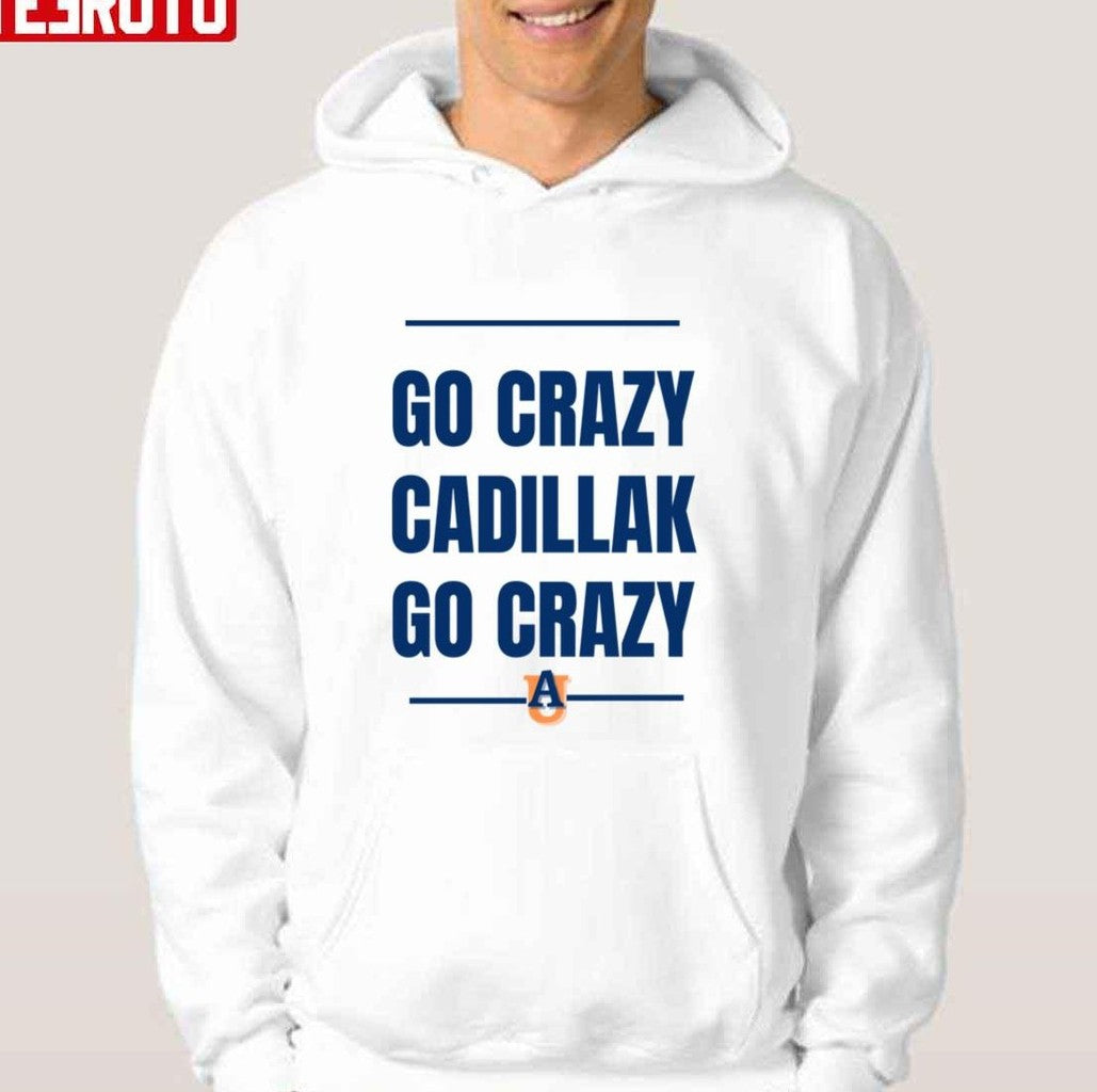 Cadillac Williams Go Crazy Cadillac Unisex Hoodie