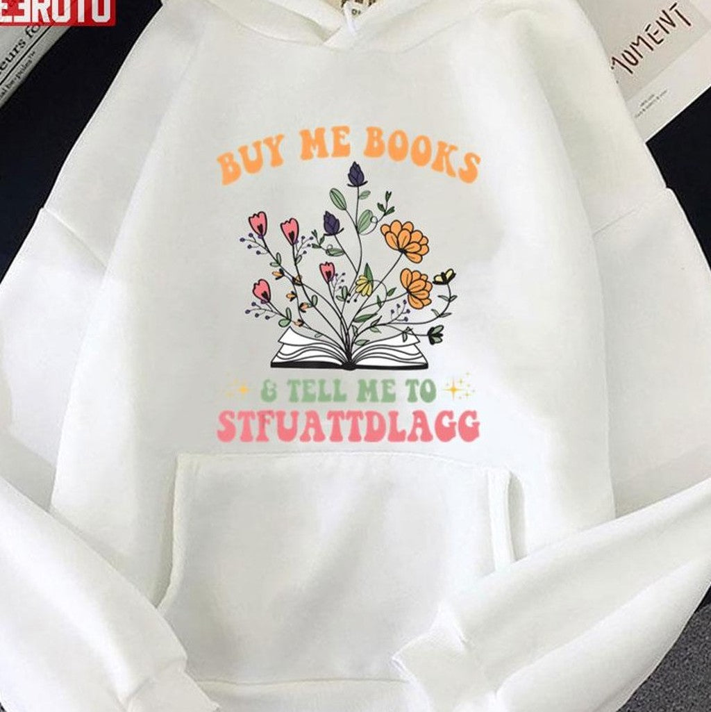 Buy Me Books And Tell Me To Stfuattdlagg Vintage Unisex T-shirt