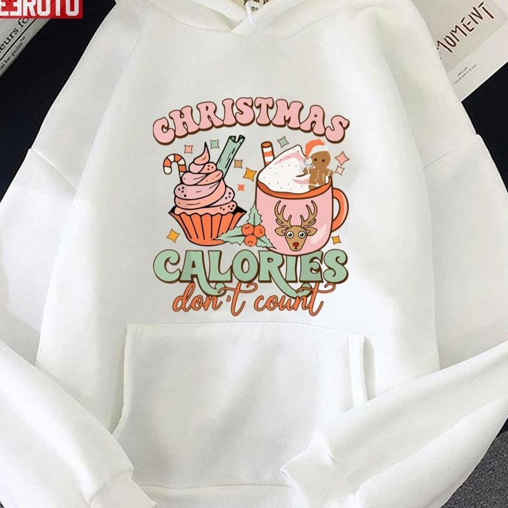Calories Don't Count Funny Christmas Gift Unisex Sweatshirt