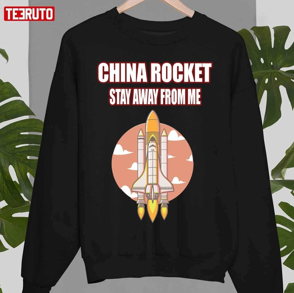 China Rocket Stay Away From Me Unisex T-Shirt