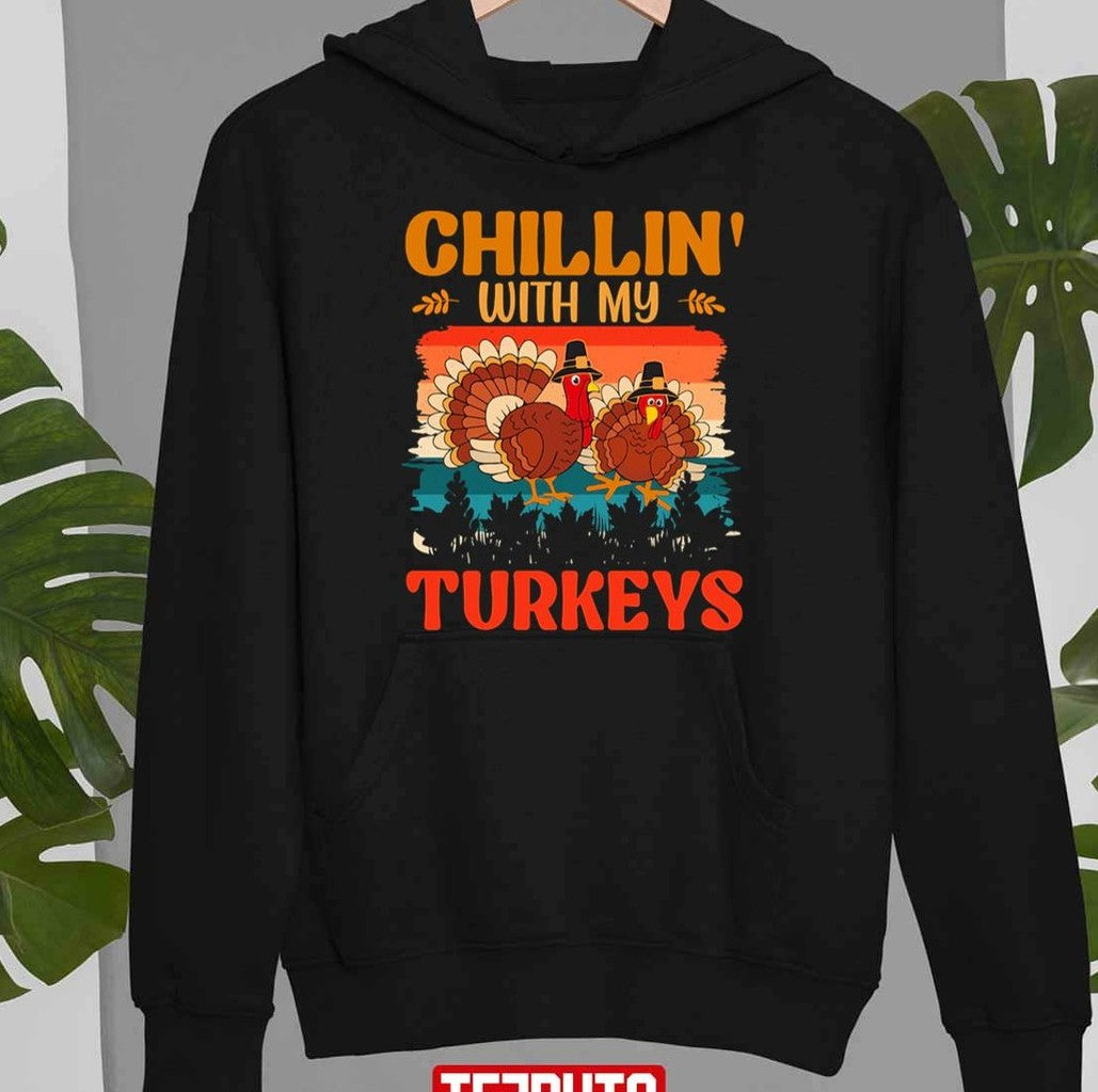 Chilling With My Turkeys Thankful As Cluck Unisex T-Shirt