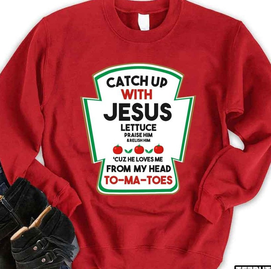 Catch Up With Jesus Religious And Funny 2021 Merry Xmas Unisex Sweatshirt