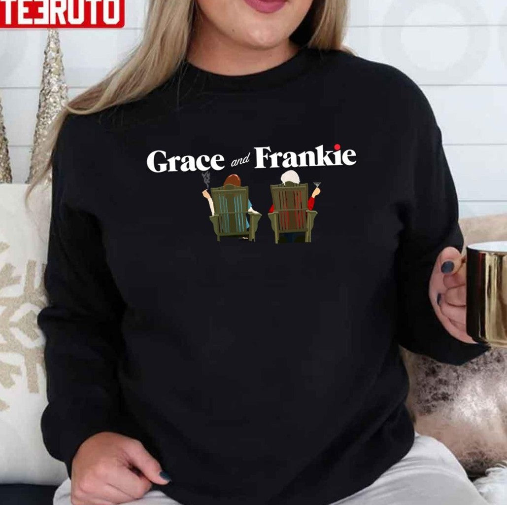 Chillin' Grace And Frankie Finale Unisex T-Shirt