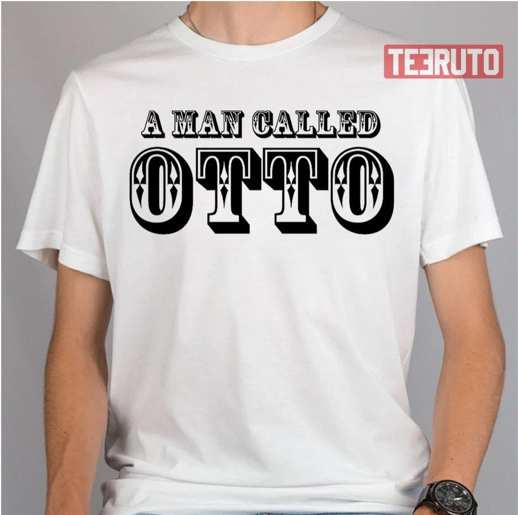 A Man Called Otto Typo Design Unisex T-Shirt