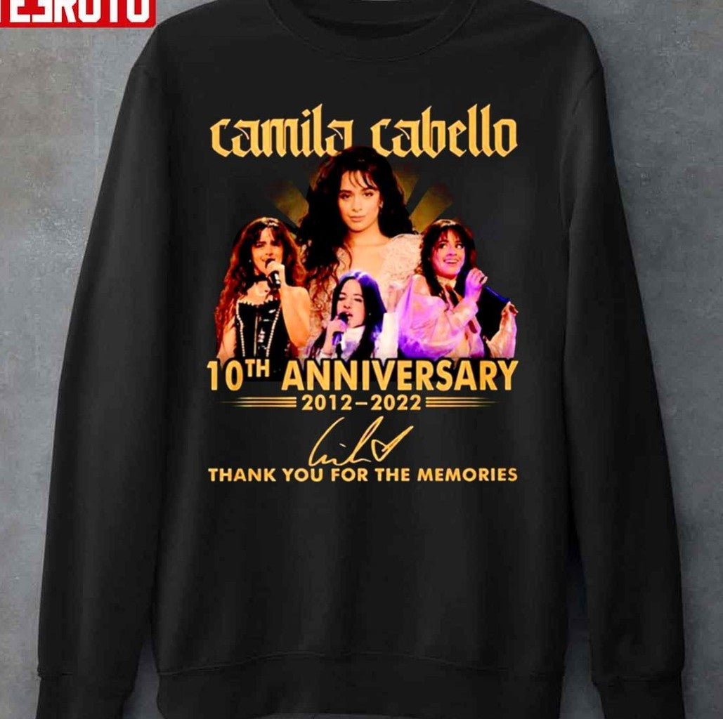Camila Cabello 10th Anniversary 20122022 Thank You For The Memories Signature Unisex Sweatshirt