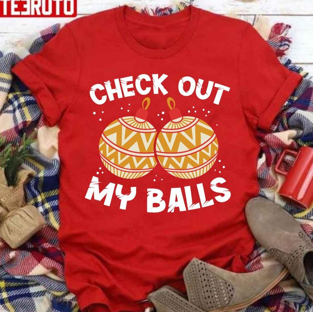 Check Out My Balls Funny Joke Christmas Unisex Sweatshirt