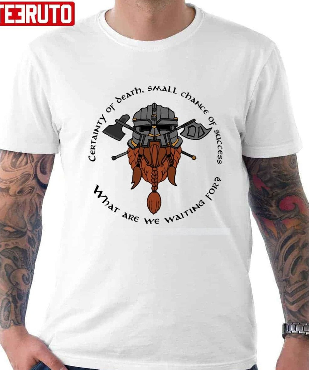 Certainty Of Death Lord Of The Rings Unisex T-Shirt
