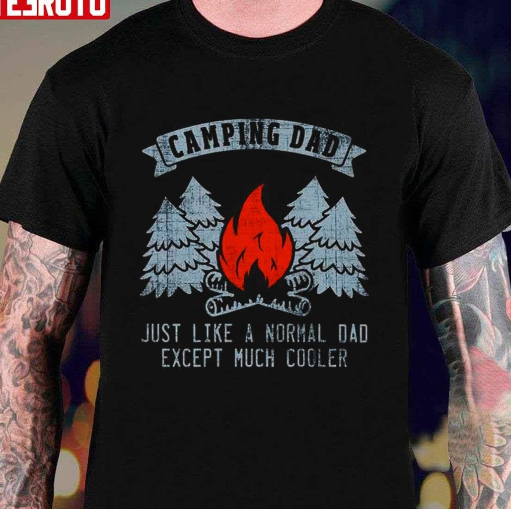 Camping Dad Just Like A Normal Dad Except Much Cooler Unisex Hoodie