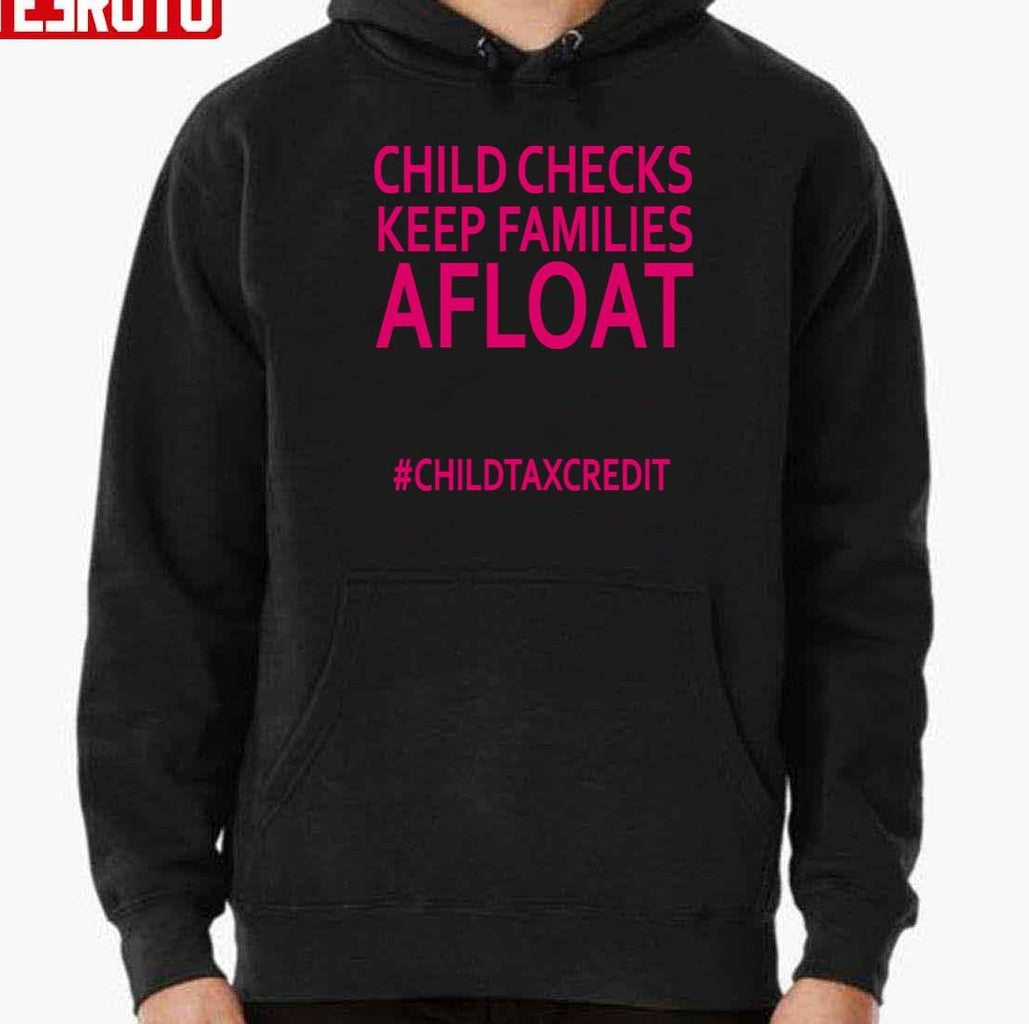 Child Tax Credit Child Check Keep Families Afloat Unisex T-Shirt