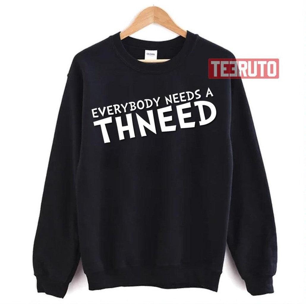 Buy My Thneed The Onceler Unisex Sweatshirt