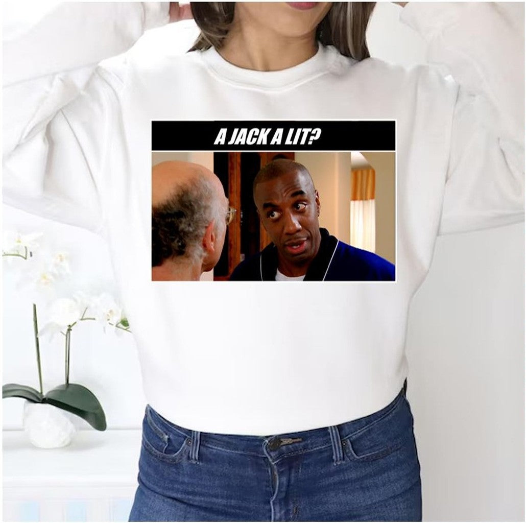 A Jack A Lit Leon Curb Curb Your Enthusiasm Unisex Sweatshirt