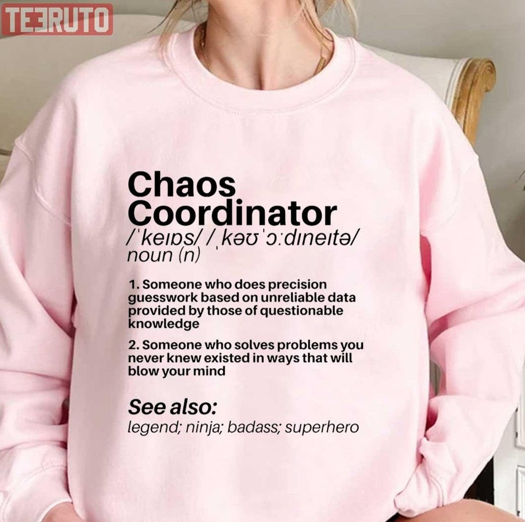 Chaos Coordinator Definition Unisex T-Shirt
