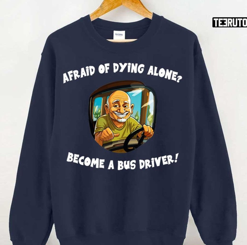 Bus Driver Ironic Inspiration Unisex T-Shirt