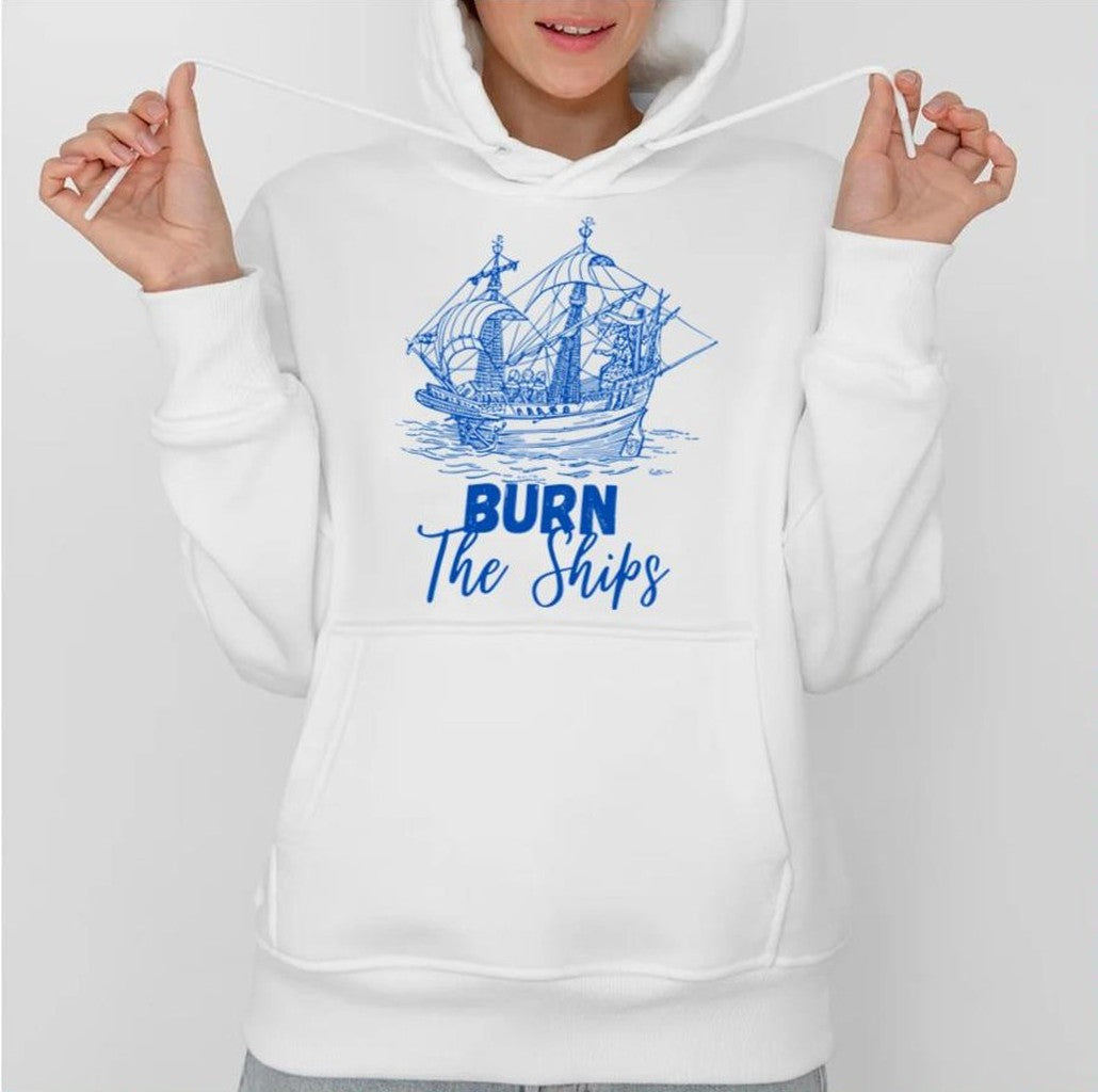 Burn The Ships For King And Country Blue Art Unisex Sweatshirt