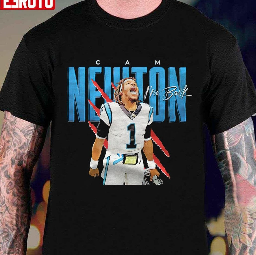 Carolina Panthers Cam Newton I'm Back Signature Unisex T-Shirt
