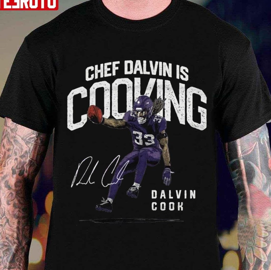 Chef Dalvin Is Cooking Dalvin Cook Unisex T-shirt