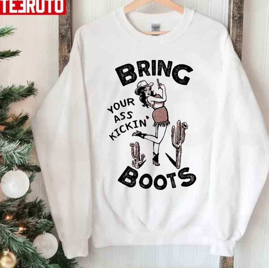 Bring Your Ass Kickin' Boots Christmas Unisex Sweatshirt