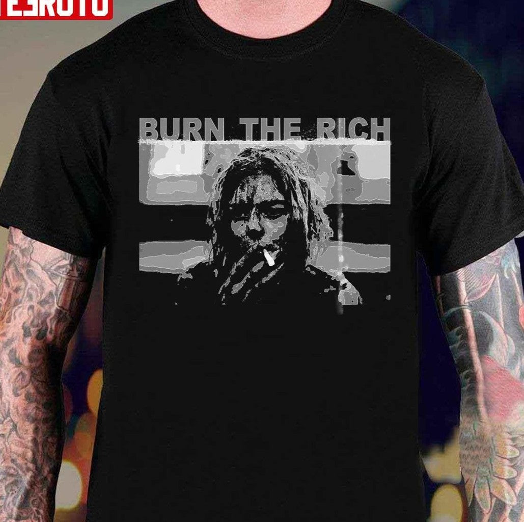 Burn The Rich Unisex T-Shirt