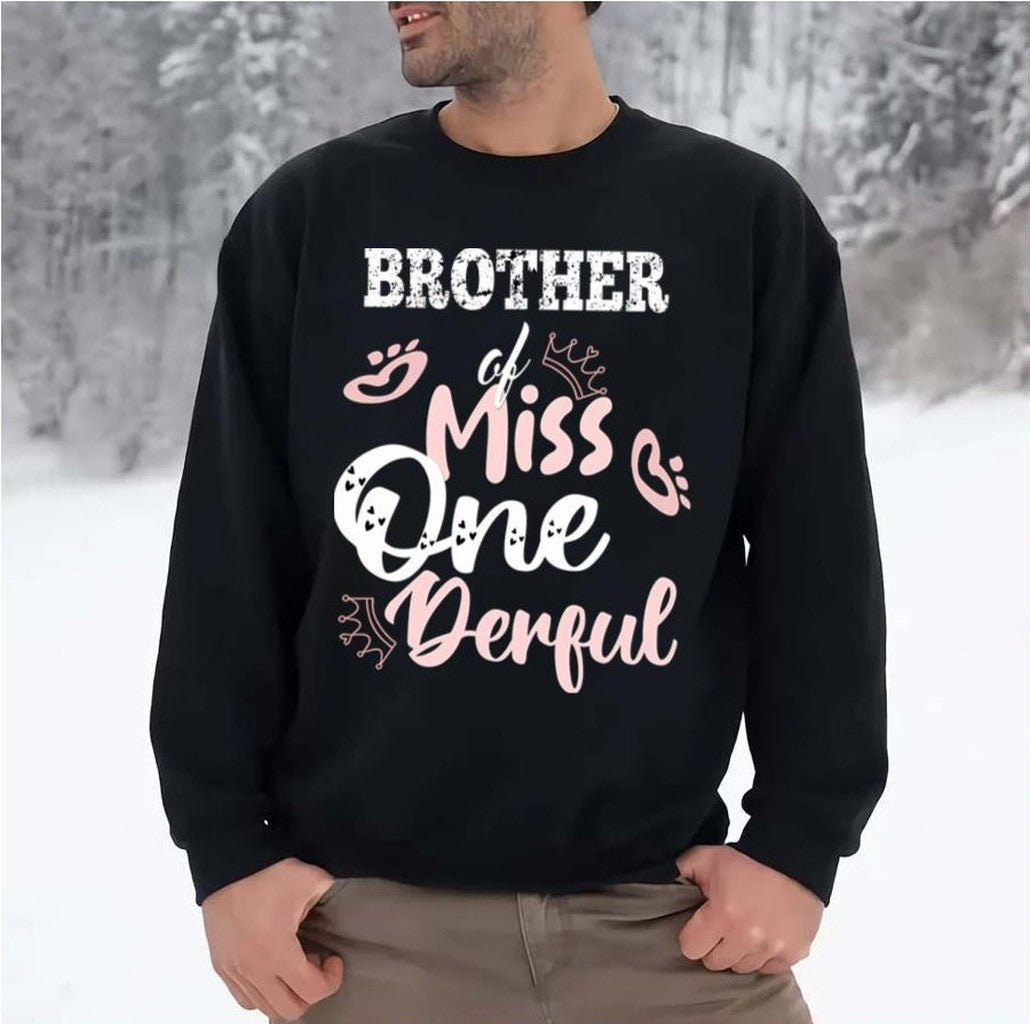 Brother Of Miss Onederful 1st Birthday First One Unisex Sweatshirt