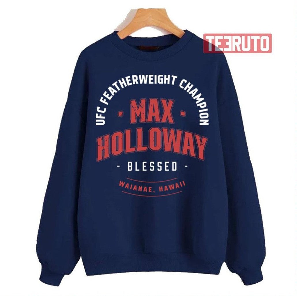 Blessed Logo Max Holloway Featherweight Champion Unisex Sweatshirt