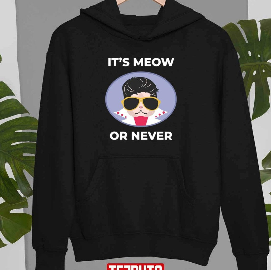 Cat Parody It's Meow Or Never Elvis Presley Unisex T-Shirt