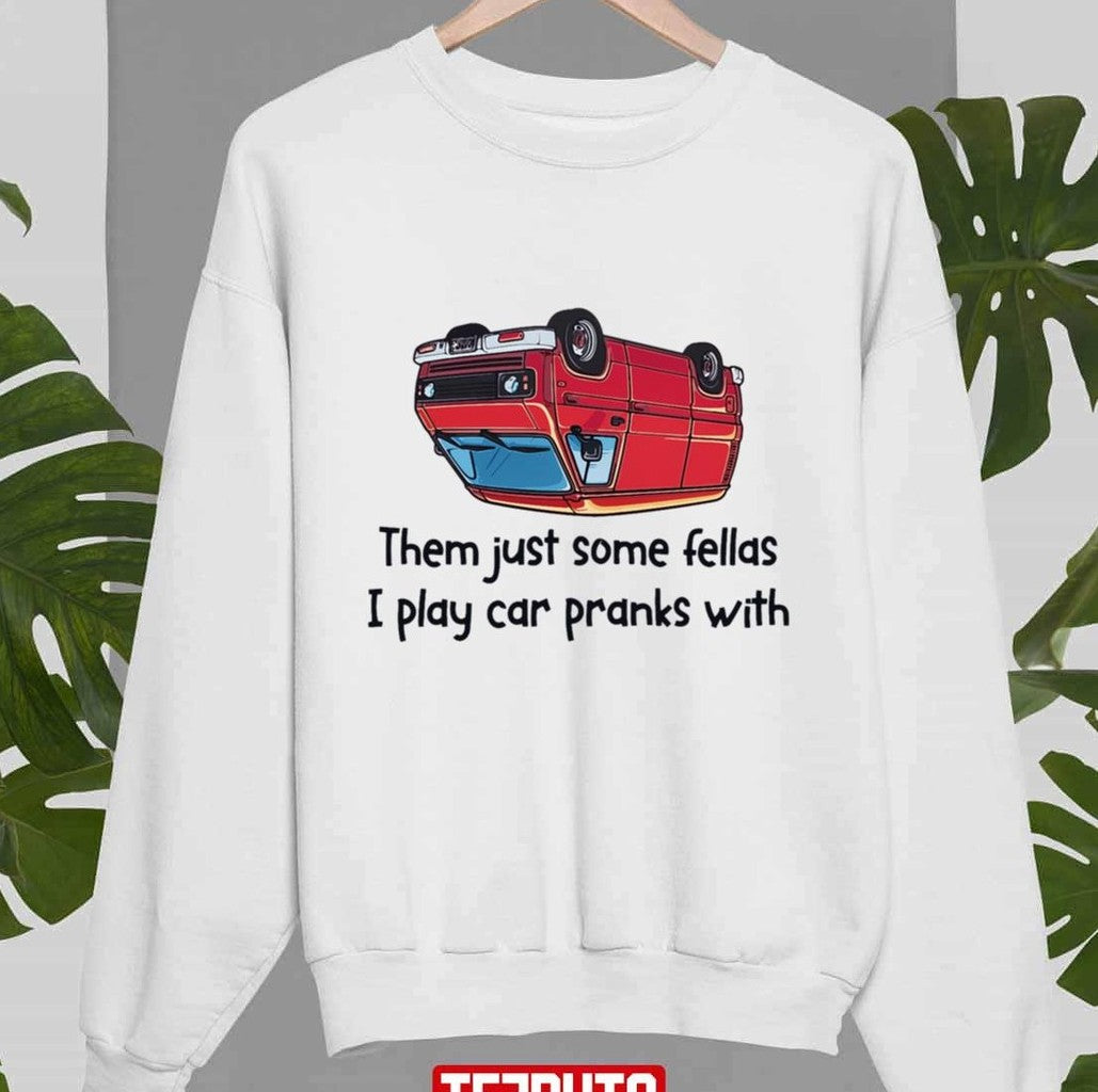 Car Prank Fellas Righteous Gemstones Unisex T-Shirt