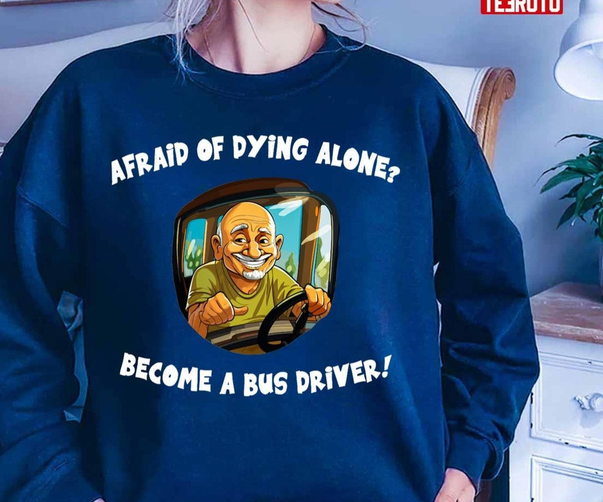 Bus Driver Ironic Inspiration Unisex T-Shirt
