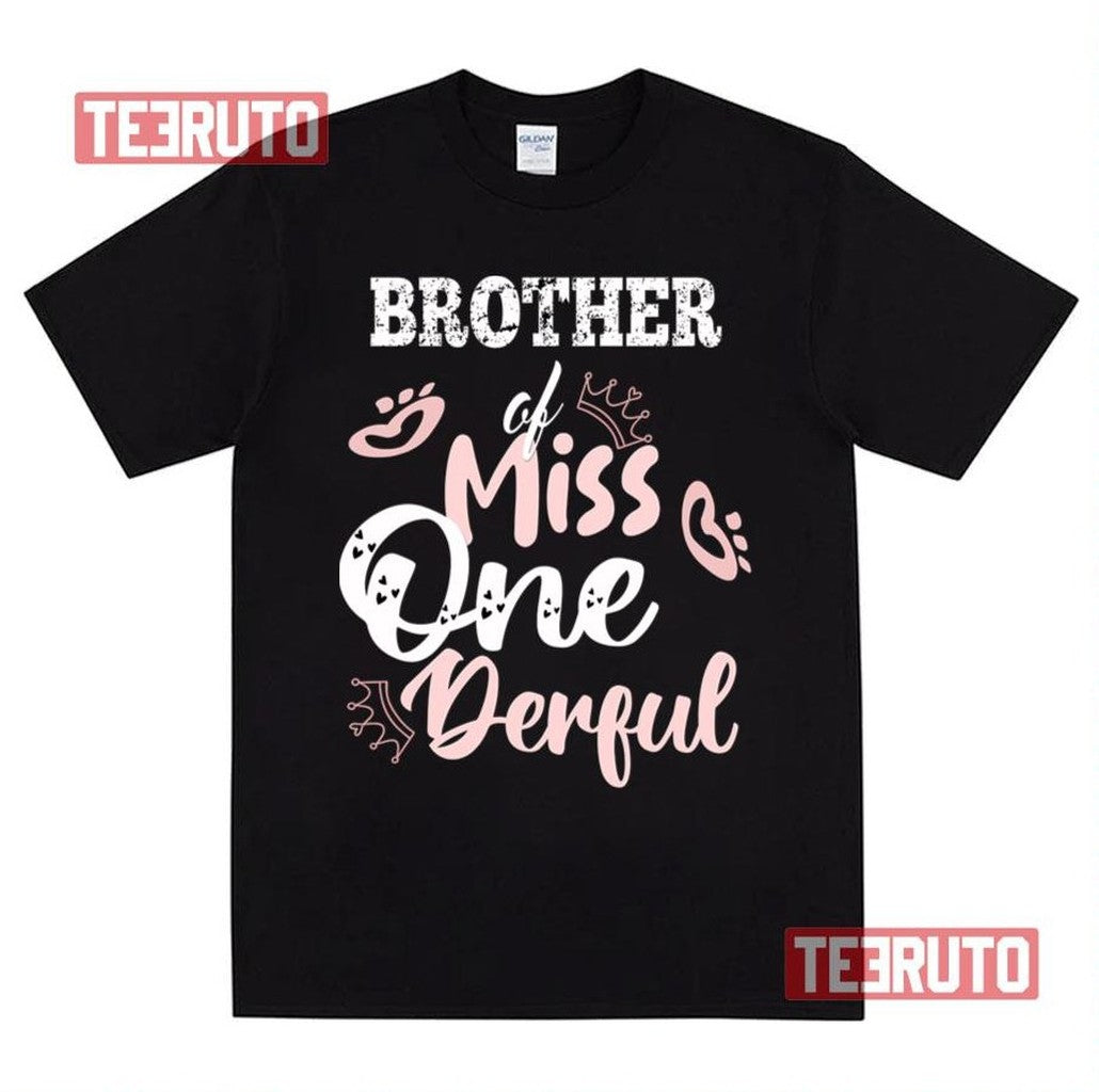 Brother Of Miss Onederful 1st Birthday First One Unisex Sweatshirt