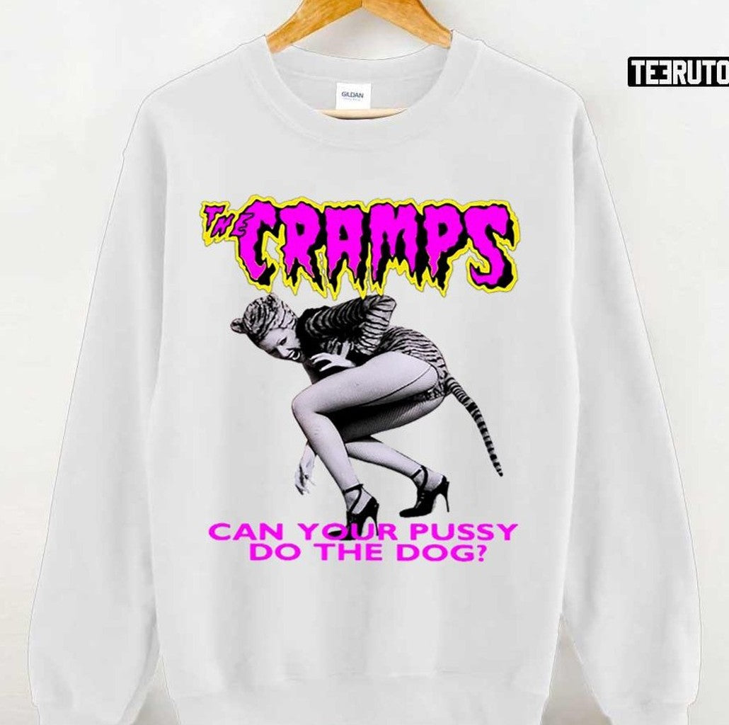 Cab Your Pussy Do The Dog The Cramp Unisex T-Shirt