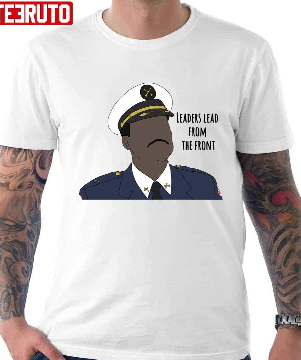 Chief Boden Leaders Lead From The Front Unisex T-Shirt